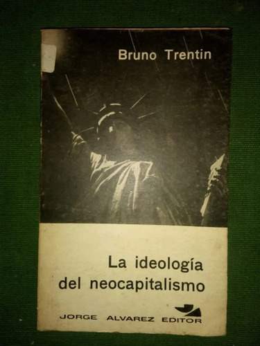 Libro La Ideología Del Neocapitalismo Bruno Trentin