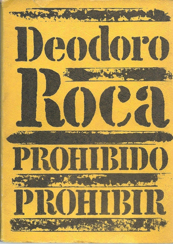Prohibido Prohibir _ Deodoro Roca