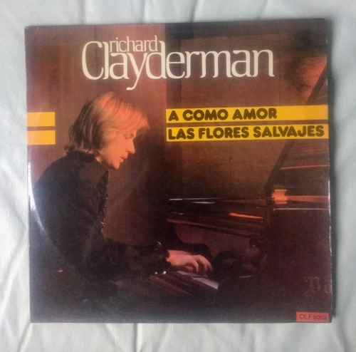 Richard Clayderman A Cómo Amor Las Flores Salvajes Vinilo