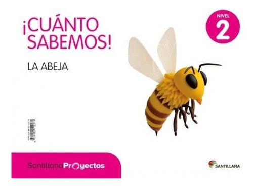 Cuanto Sabemos 2 La Abeja 4aã¿os 18 - Aa.vv