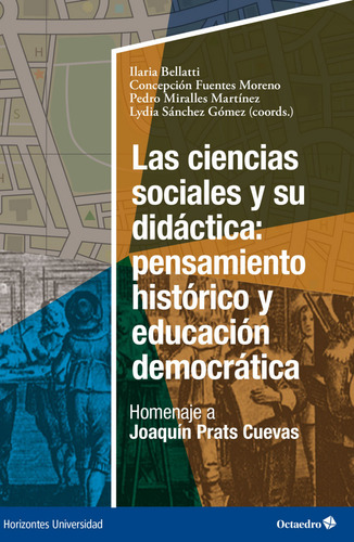 Las Ciencias Sociales Y Su Didáctica: Pensamiento Histórico