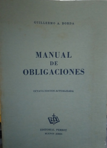 Manual De Obligaciones Edic. 1986-guillermo Borda
