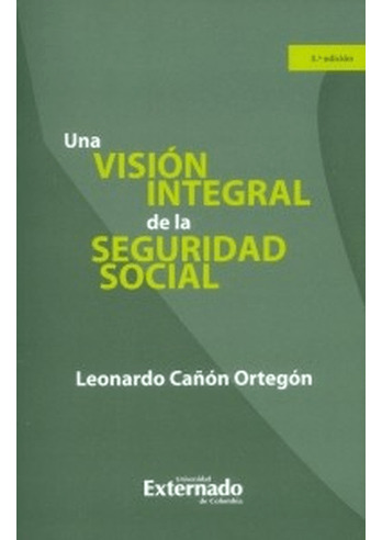 Libro Una Vision Integral De La Seguridad Social