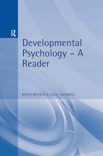 Developmental Psychology: A Reader, De Messer, David., Vol. 1. Editorial Hodder & Stoughton, Tapa Blanda En Inglés