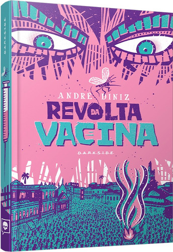 Revolta da Vacina, de Diniz, Andre. Editora Darkside Entretenimento Ltda  Epp, capa dura em português, 2021
