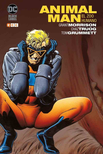 Animal Man De Grant Morrison Libro 01: El Zoo Humano - Grant