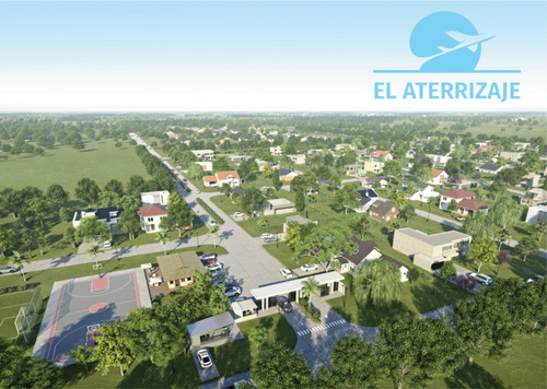 Loteo - Barrio Semi Cerrado El Aterrizaje