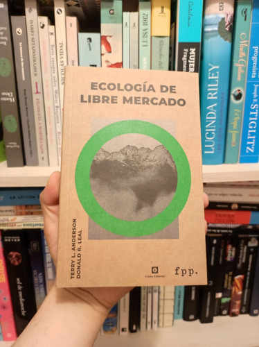 Libro Ecología De Libre Mercado - Anderson - Leal