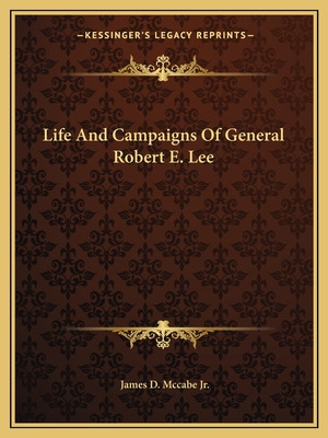 Libro Life And Campaigns Of General Robert E. Lee - Mccab...
