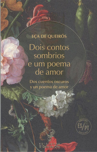 Libro: Dois Contos Sombrios E Um Poema De Amor. De Queiros, 