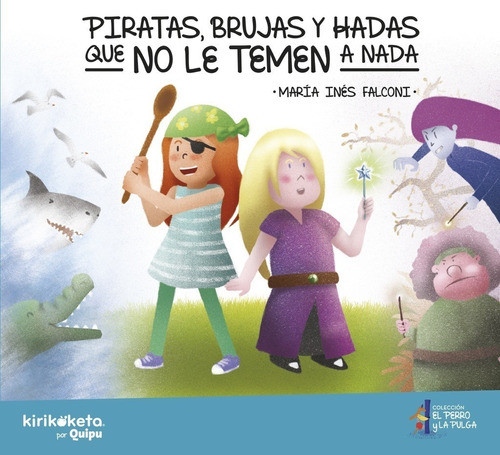 Piratas Brujas Y Hadas De María Inés Falconi