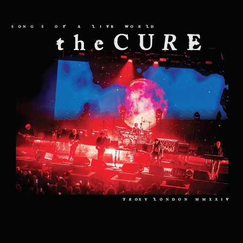 The Cure Songs Of A Live World : Troxy London Mmxxiv Vinilo