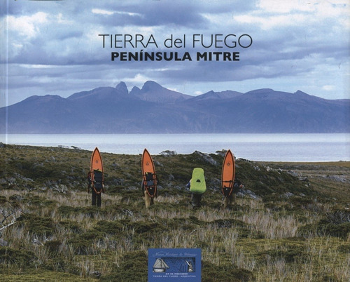 Tierra Del Fuego - Peninsula Mitre - Vairo Carlos Pedro