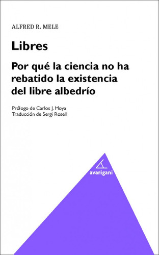 Libro Libres. Por Que La Ciencia Ha Rebatido La Existenci...