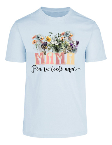 Playera Regalo Para Mamá - Flores - Moda - Día De Las Mamás