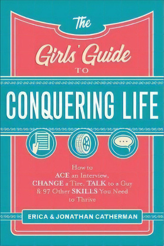 The Girls' Guide To Conquering Life, De Erica Catherman. Editorial Baker Publishing Group, Tapa Blanda En Inglés