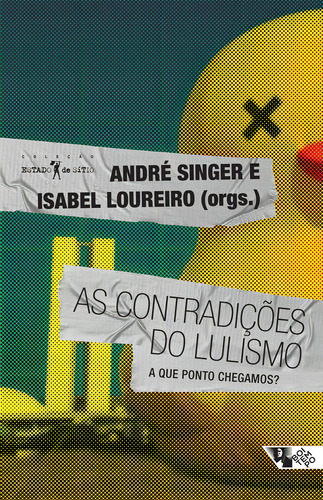 As contradições do lulismo: A que ponto chegamos?, de Cevasco, Maria Elisa. Editorial Jinkings editores associados LTDA-EPP, capa mole em português, 2016