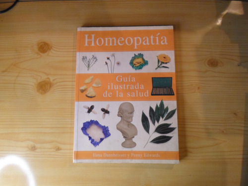 Homeopatia Guia Ilustrada De La Salud - Dannheisser Edwards