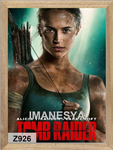 Tomb Raider Cuadros Poster Cine Película  Carteles   Z926