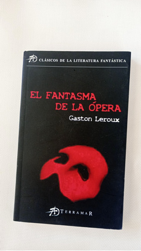 El Fantasma De La Opera Gaston Leroux (libro)