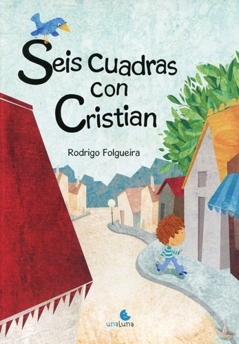 Seis Cuadras Con Cristian - Rodrigo Folgueira