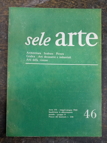 Imagen 1 de 4 de Sele Arte Nº 46 * Mayo 1960 * Scultura Pittura Arti Grafica