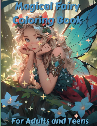 Libro: Magical Fairy Coloring Book For Adults And Teens: Unl