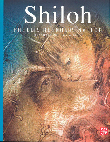 Shiloh, de Phyllis Reynolds Naylor. Serie A la orilla del viento Editorial Fce (Fondo De Cultura Económica), tapa blanda en español