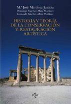 Historia Y Teoria De La Conservacion Y La Restauracion A...