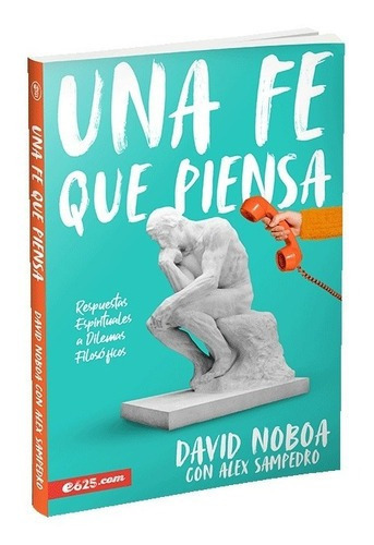 Libro Una Fe Que Piensa - David Noboa