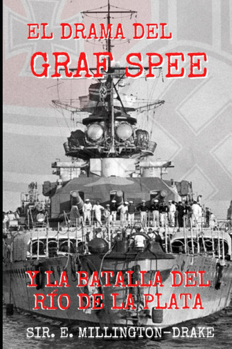 Libro: El Drama Del Graf Spee Y Batalla Del Río Plat