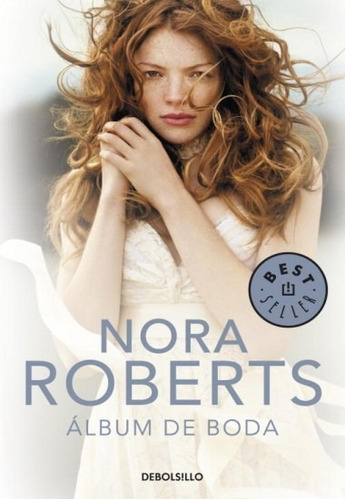 Álbum De Boda. Cuatro Bodas - Nora Roberts