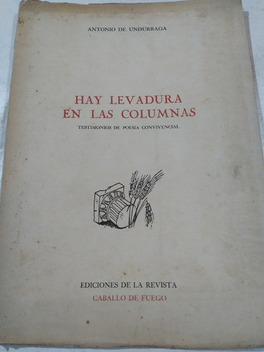 Hay Levadura En Las Columnas: Antonio De Undurraga