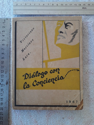 Dialogo Con La Conciencia Victoriano Martìnez Lara 1967