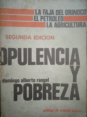 Opulencia Y Pobreza En Venezuela / Domingo Alberto Rangel 