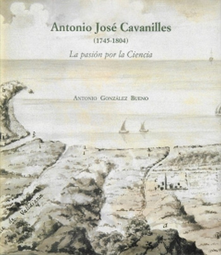 Antonio Josã© Cavanilles (1745-1804) - Gonzã¡lez Bueno, A...