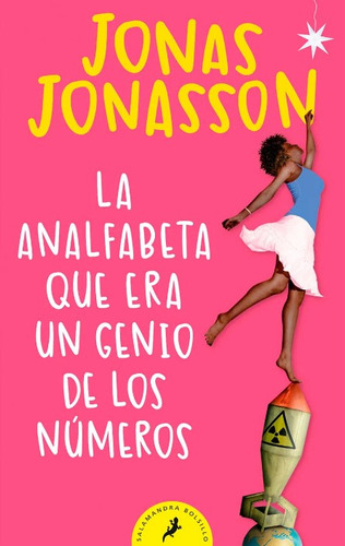 Analfabeta Que Era Un Genio De Los Numeros, De Jonas Jonasson. Editorial Penguin Random House, Tapa Blanda, Edición 1 En Español, 2021