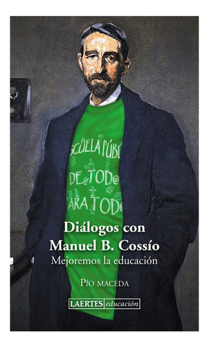 Diãâ¡logos Con Manuel B. Cossãâ¡o, De Maceda,pio. Editorial Laertes En Español