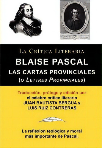 Las Cartas Provinciales, De Pascal, Blaise. Editorial Ediciones Ibéricas, Tapa Blanda En Español