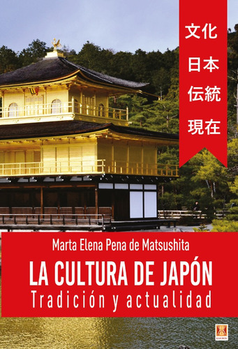 La Cultura De Japón, De Marta Elena Pena De Matsushita