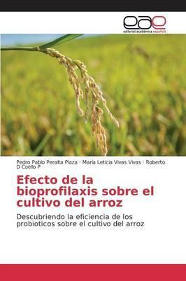 Libro Efecto De La Bioprofilaxis Sobre El Cultivo Del Arr...