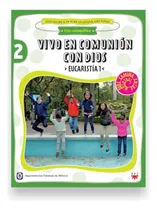 Comprar Vivo En Comunión Con Dios 2: Eucaristia, De Leticia Estrada Silva., Vol. 1. Editorial Ppc, Tapa Blanda, Edición 4ta En Español, 2023