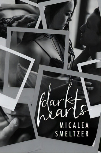 Dark Hearts, De Smeltzer, Micalea. Editorial Lightning Source Inc, Tapa Dura En Inglés