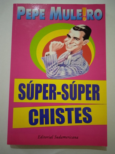 Super Super Chistes (como Nuevo) / Pepe Muleiro