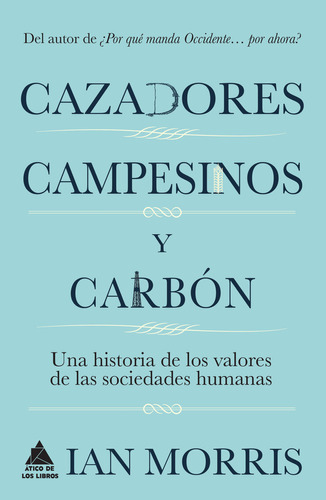 Libro Cazadores, Campesinos Y Carbã³n