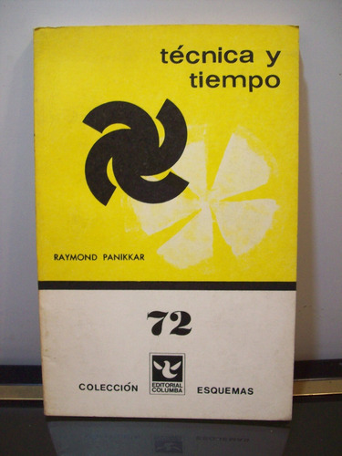 Adp Tecnica Y Tiempo Raymond Panikkar / Ed Columba 1967 Bsas