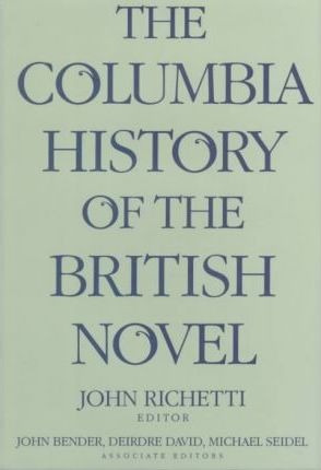 The Columbia History Of The British Novel - John J. Riche...