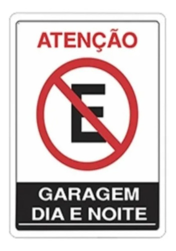 Placa Proibido Estacionar Garagem Dia E Noite 30x20 