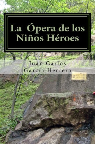 La Opera De Los Ni Os Heroes