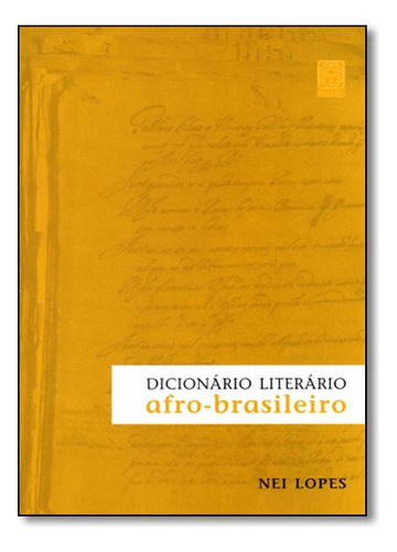 Dicionario Literario Afro-brasileiro, De Nei Lopes. Editora Pallas Em Português